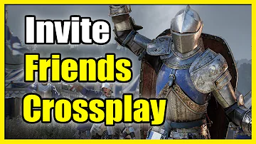 How to Add Crossplay Friend in Chivalry 2 & Invite (Fast Method)