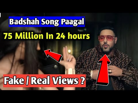 Badshah New Song "Paagal" | PAAGAL Views Fake Or Real ? The Final Fact |