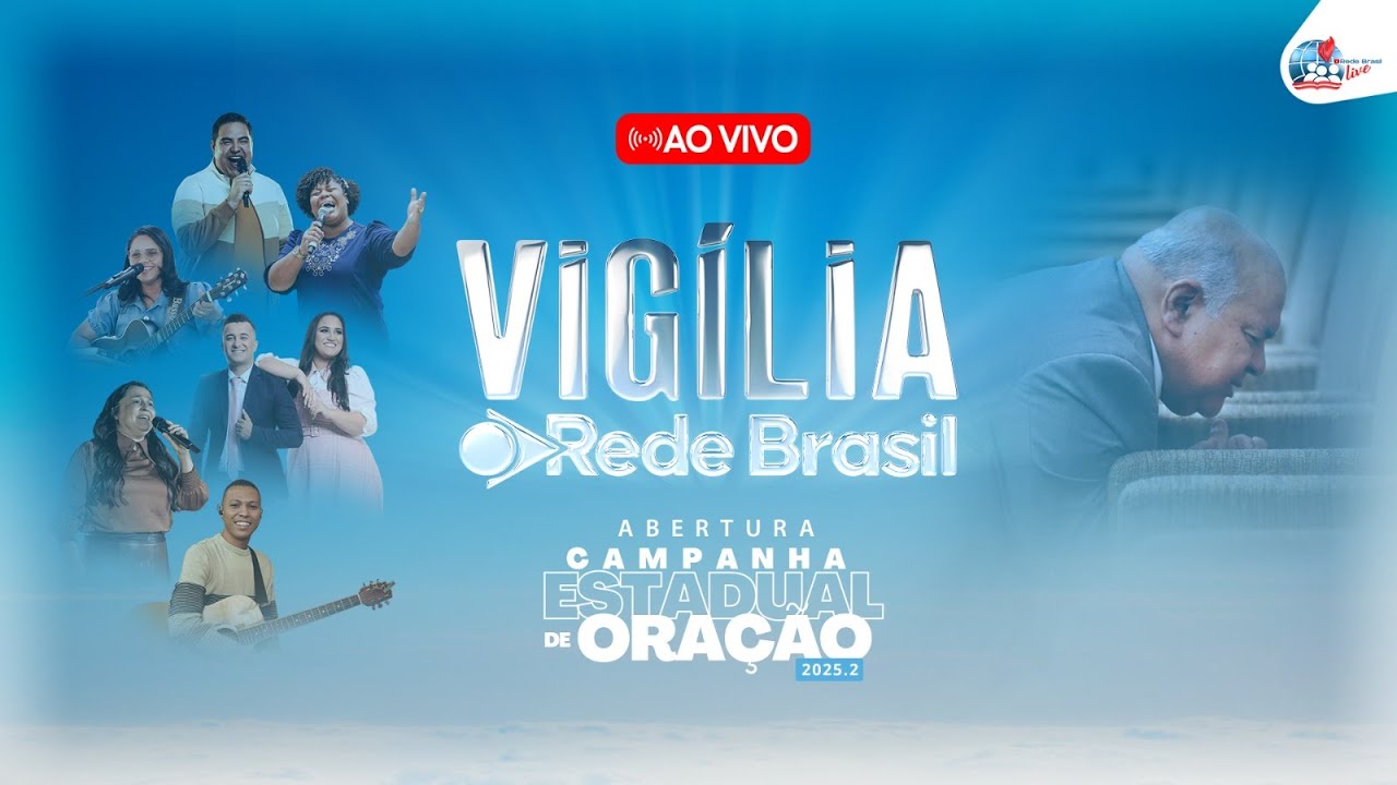 AO VIVO - VIGÍLIA REDE BRASIL - ABERTURA DA CAMPANHA ESTADUAL DE ORAÇÃO - IEADPE 2025.2 - 29/08/25