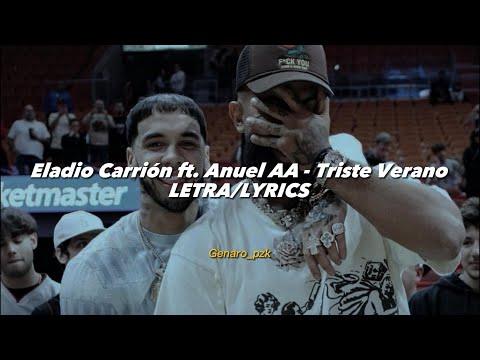 Eladio Carrión ft. Anuel AA – Triste Verano || LETRA/LYRICS