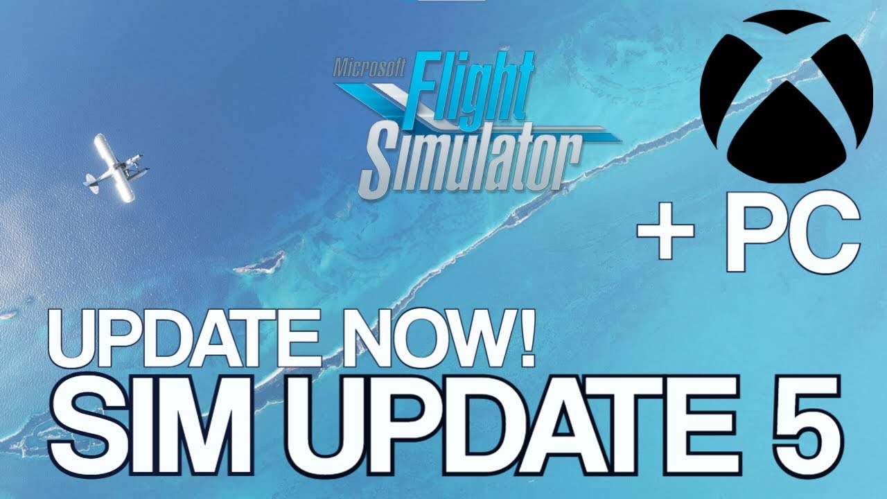 HUGE UPDATE for Microsoft Flight Simulator 2020 | SIM UPDATE 5| PC + XBOX