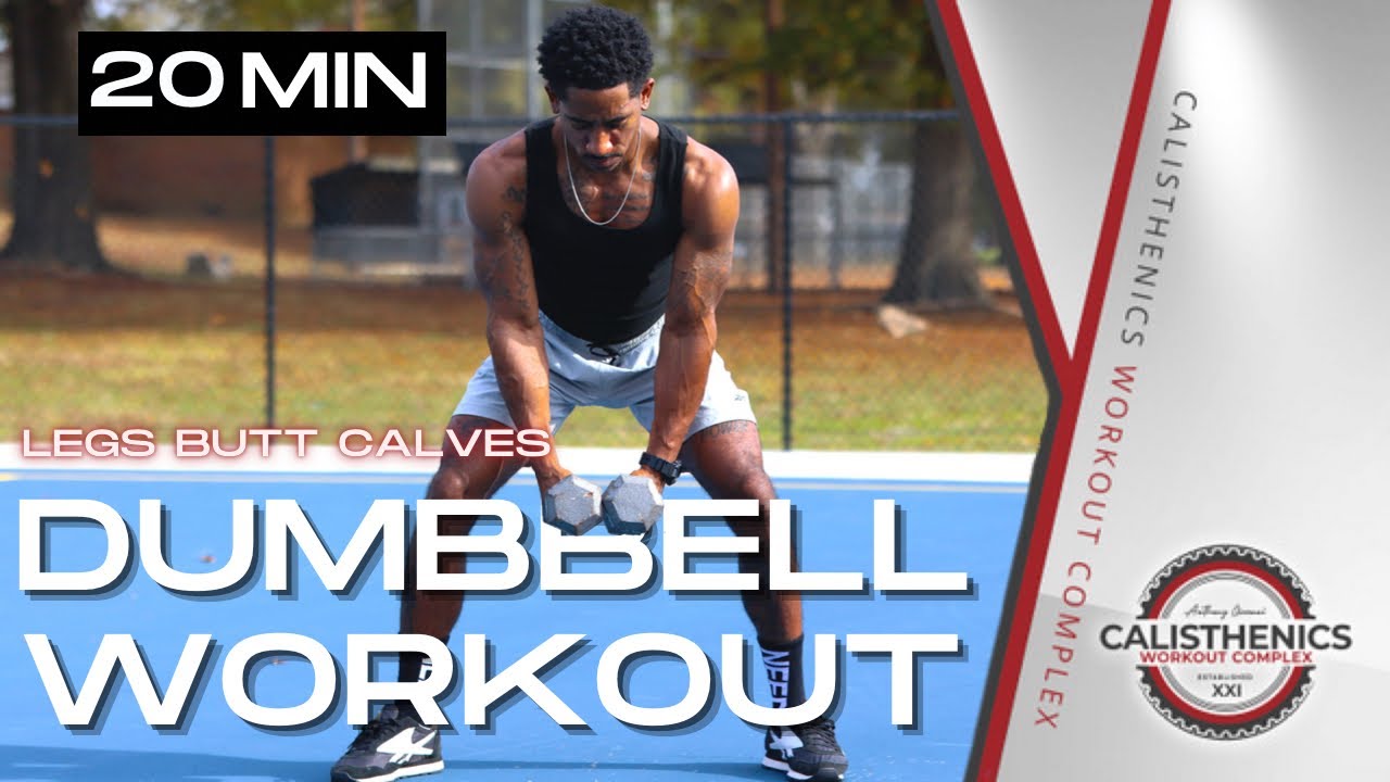 20 Minute Dumbbell Lower Body Workout | Legs Butt Calves - YouTube