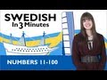 Learn Swedish - Swedish in Three Minutes - Numbers 11-100