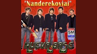 Video thumbnail of "Nueva Base - Nendivente Ko Che Aimese"