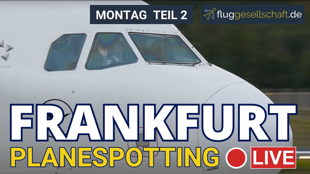 Frankfurt Airport LIVE  | Teil 2 Montag 6.10.2025 | Runway 25R Nordwest-Bahn 