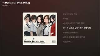 KiiiKiii (키키) - To Me From Me (Prod. TABLO) [가사/Lyrics]