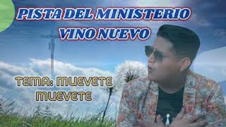 PISTA MUEVETE MUEVETE // MINISTERIO VINO NUEVO LETRAS
