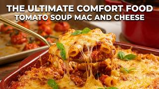 The ULTIMATE Comfort Food: Tomato Soup Mac and Cheese!