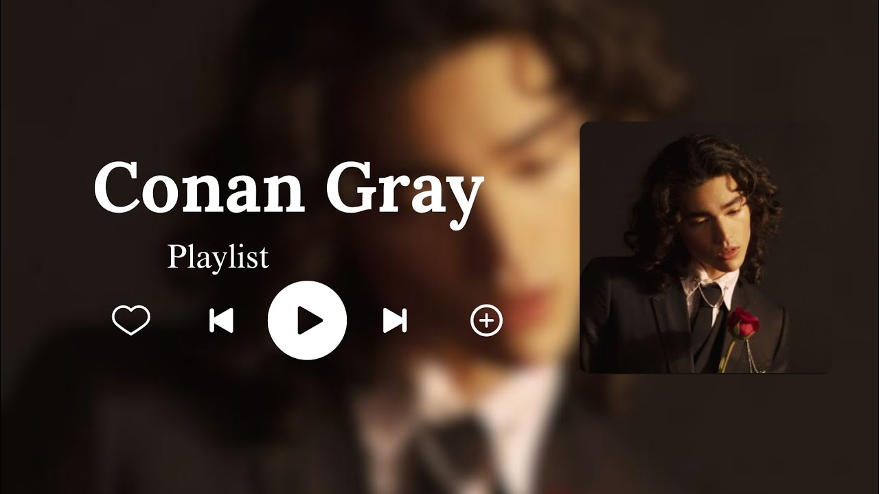 Conan Gray Playlist - YouTube