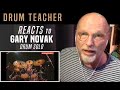 Drum Teacher Reacts to Gary Novak - Drum Solo