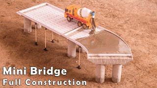 🔥 Full Mini Bridge Construction 🔥🔥🔥