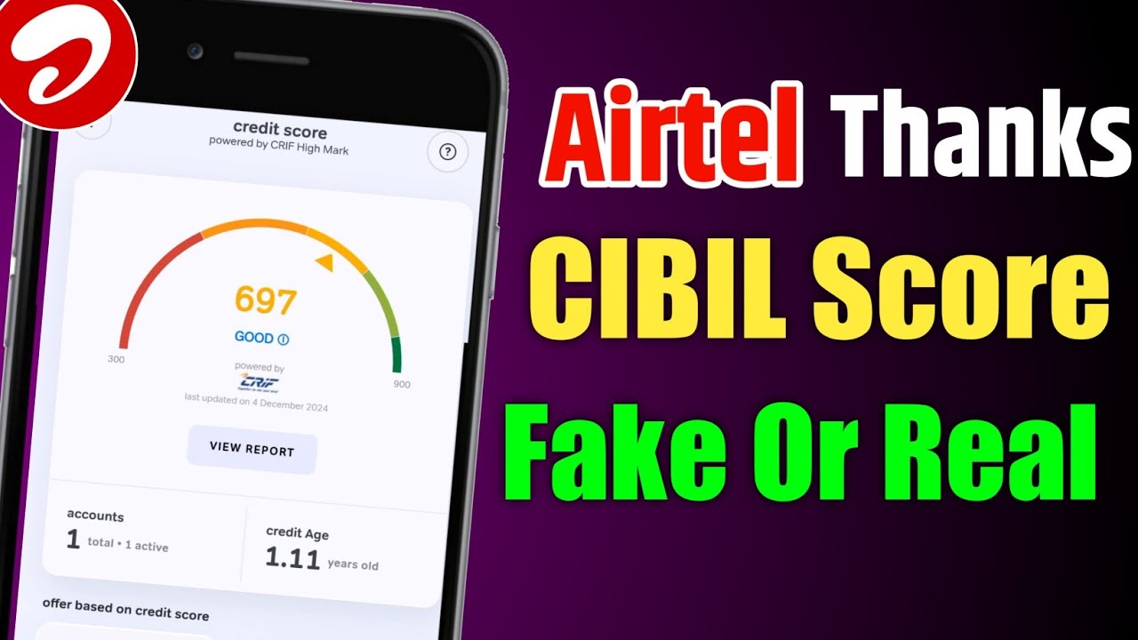 Airtel Thanks App CIBIL Score Fake ! Airtel Thanks App CIBIL Score Credit Score In Airtel Thanks