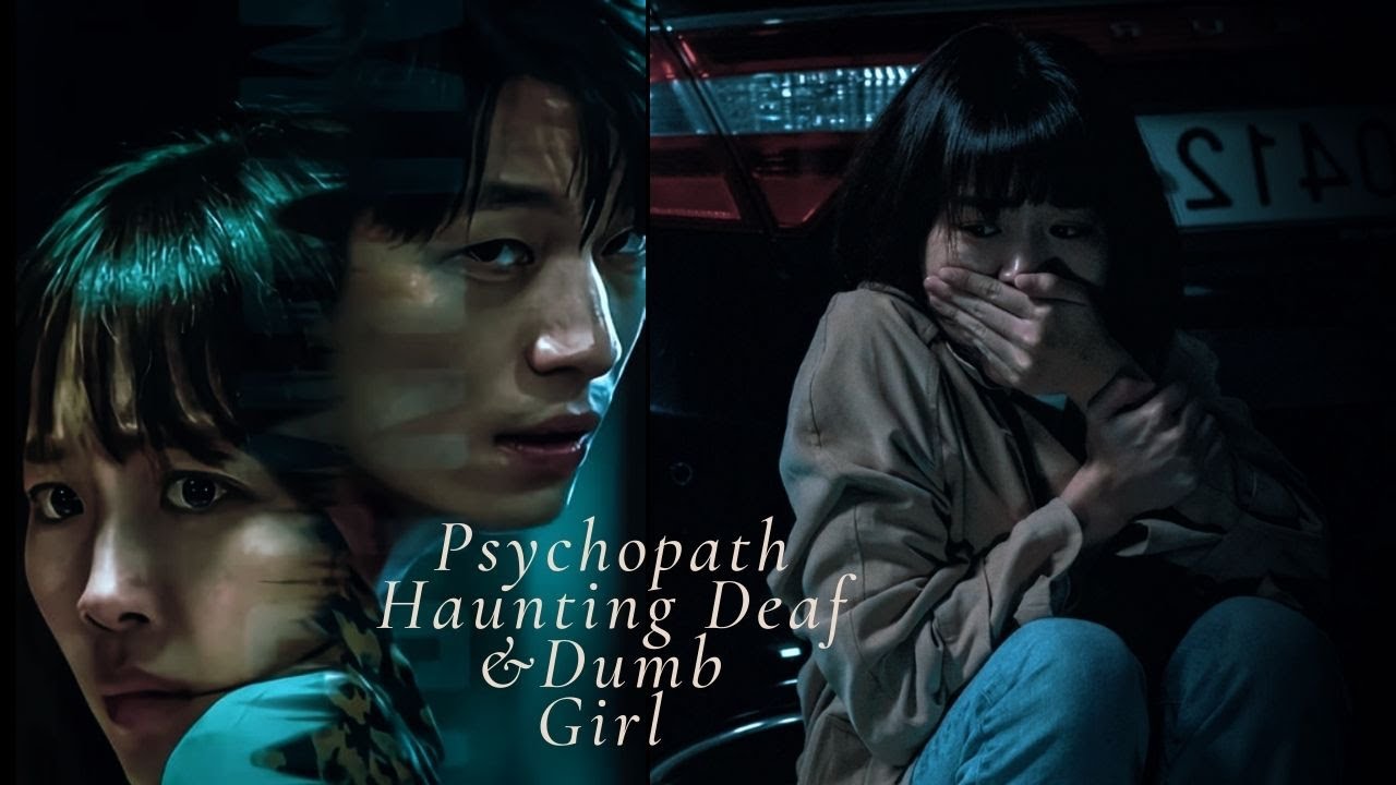 😱😱Psychopath Haunting Deaf Girl😱😱midnight 2021 korean dramawi ha