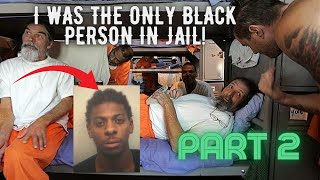I was the only black person in  jail!😮 (Pt.2)