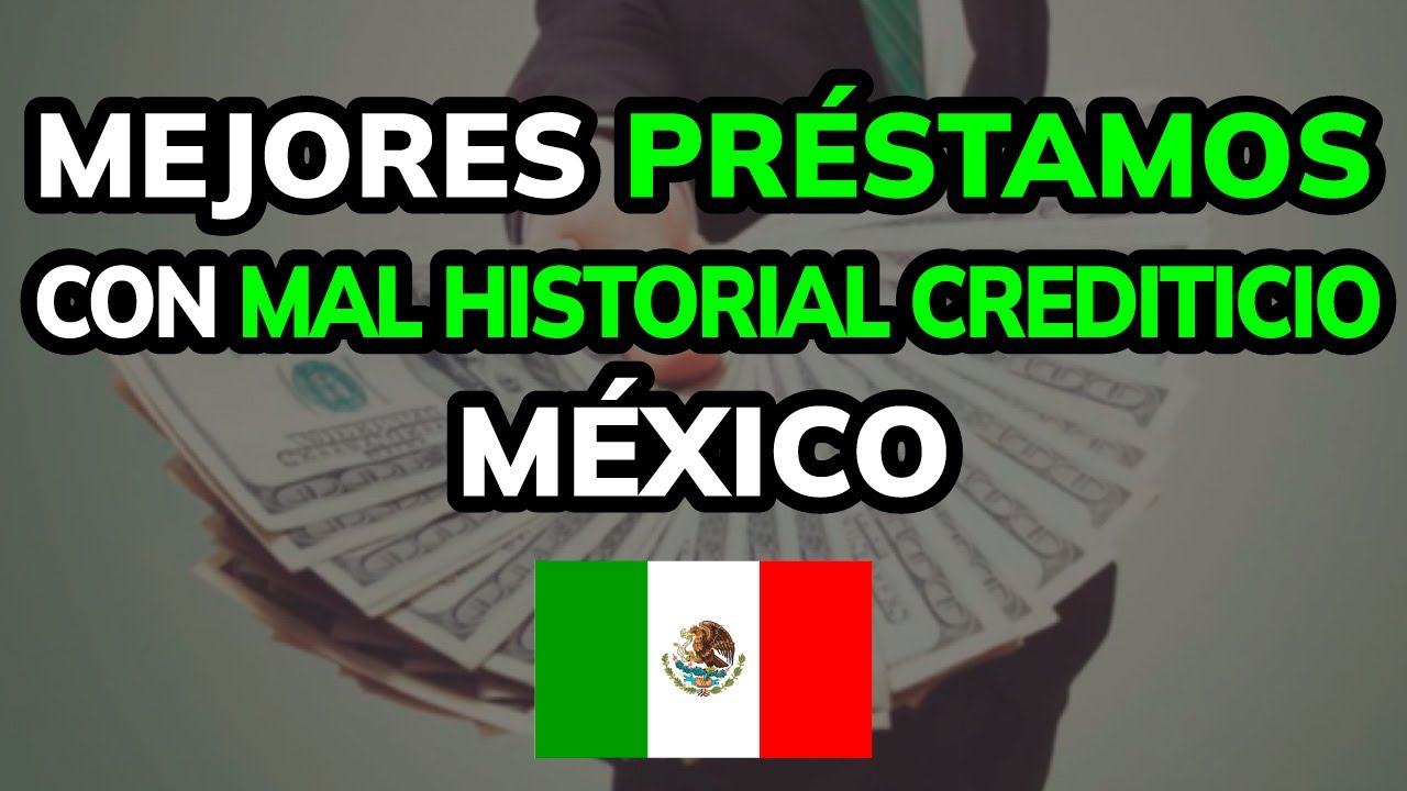 🥇 3 Mejores Préstamos con Mal Historial Crediticio en México (2026) - YouTube