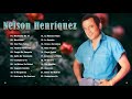 Nelson Henríquez  Sus Mejores Canciones - Grandes Exitos De Nelson Henríquez