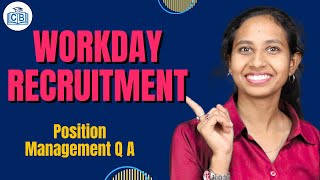 Position Management Q &amp; A | Learn Workday Recruitment | Workday Recruitment Course | CyberBrainer