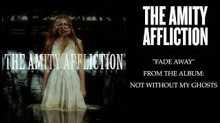 The Amity Affliction - Fade Away