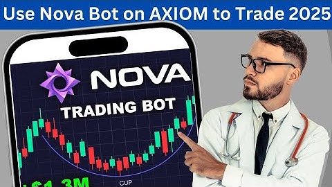 How to use nova bot on axiom tutorial 2025 l How to snipe meme coins with nova bot on AXIOM