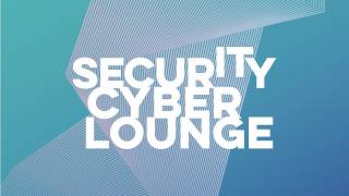 IT-Security CYBER Lounge: Wie Sie NIS2 in der Praxis umsetzen