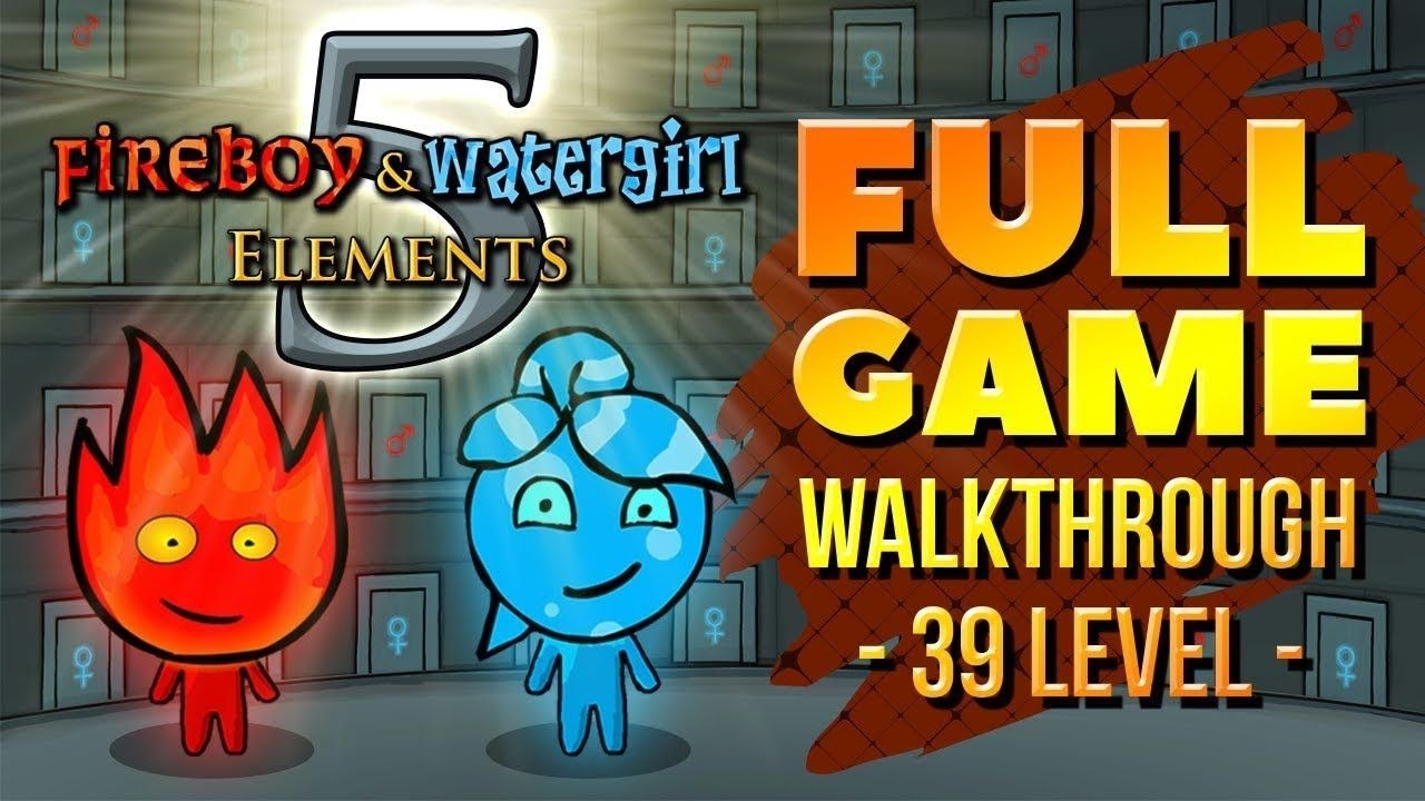 Fireboy and Watergirl 5: Elements 🔥 Level 1-40 Full Walkthrough 💧 - YouTube
