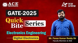 Details GATE 2025: Digital Electronics (EC) Quick Bite Series by Mr. Pavan Kumar Reddy Sir |ACE Online Update