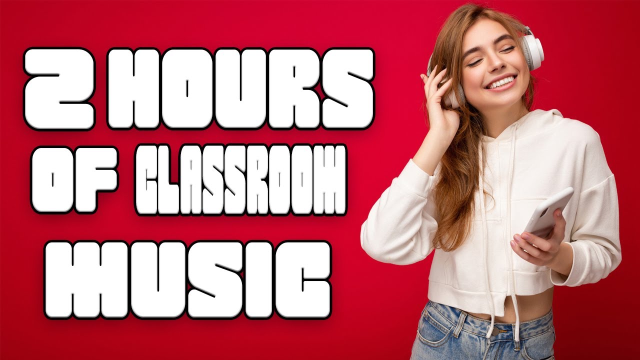 2 Hours Of Classroom Music | Pop Instrumentals