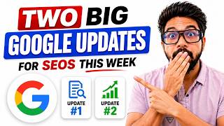 Big Week for SEO: 2 Important Google Updates
