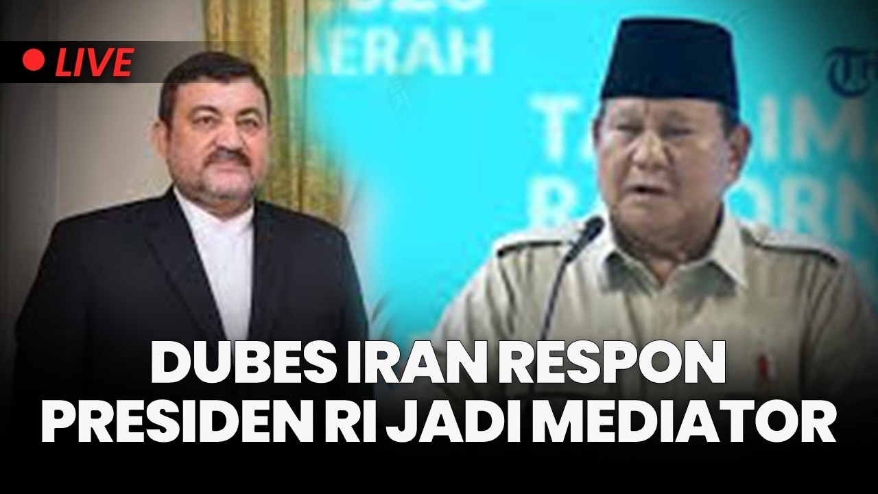 🔴Presiden Prabowo Menawarkan Diri untuk Menjadi mediator Iran-AS, Dubes Iran Terima Baik