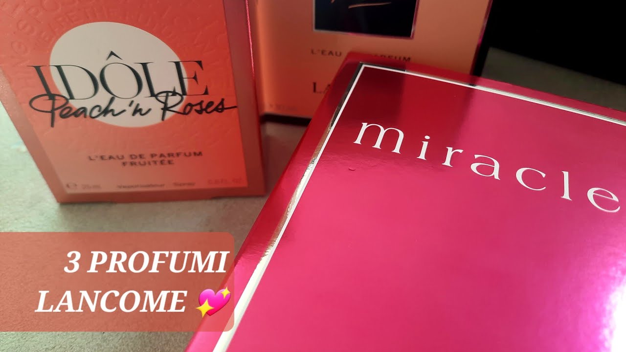 3 PROFUMI PER LA PRIMAVERA FIRMATI LANCOME 💗🍑🎀🌸⚘️