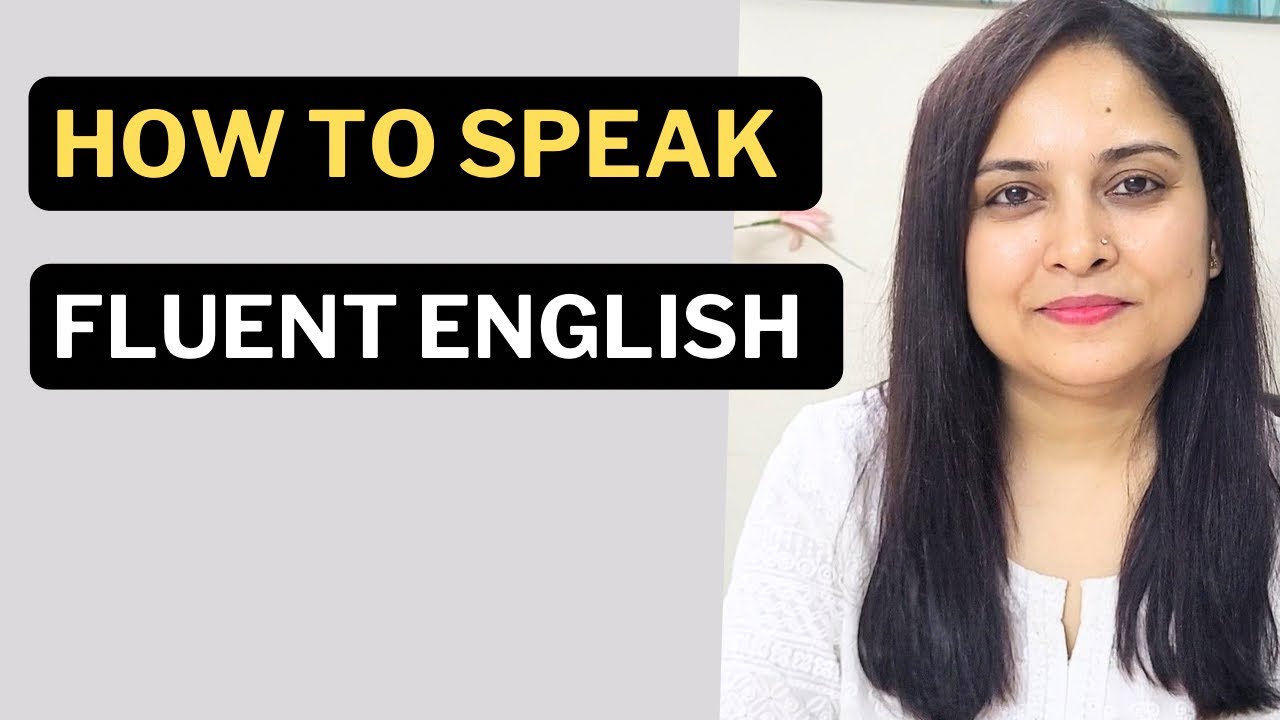 HOW TO SPEAK FLUENT ENGLISH / 4 POWERFUL STRATEGIES - YouTube