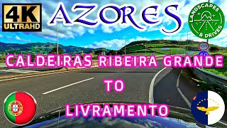 Caldeiras Ribeira Grande to Livramento - AZORES 4K Drive - São MIguel