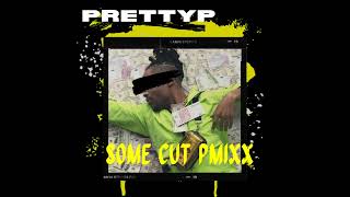 Some Cut Pmixx