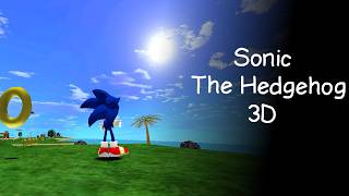 Sonic The Hedgehog 3D!! | sonic fan game#1