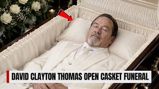 David clayton thomas OpenCasket Funeral