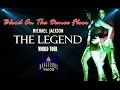 Michael Jackson - Blood On The Dance Floor - The Legend World Tour [FANMADE]