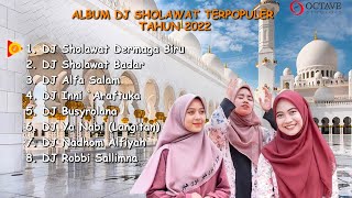 DJ SHOLAWAT FULL ALBUM TERBARU 2022 || Sholawat Terpopuler
