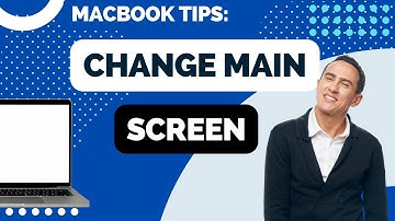 How to Change the Main Screen on a Mac if You Are Using Two Monitors