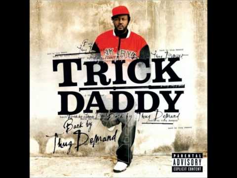 Trick Daddy Change my life