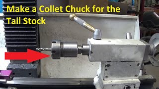 Lathe Tail Stock Collet Chuck- built in the shed