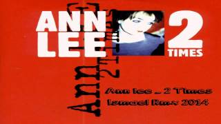 Ann Lee 2 Times Ismael Rmx 2014