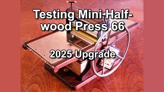 Testing Mini Halfwood Press 66
