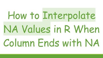 How to Interpolate NA Values in R When Column Ends with NA