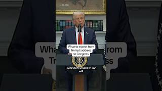 What to expect from Trump's address to Congress