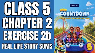 Countdown 5 Exercise 2b Real life story sums|New Third Edition Book 5|Oxford|Math with Afshan #maths Profile