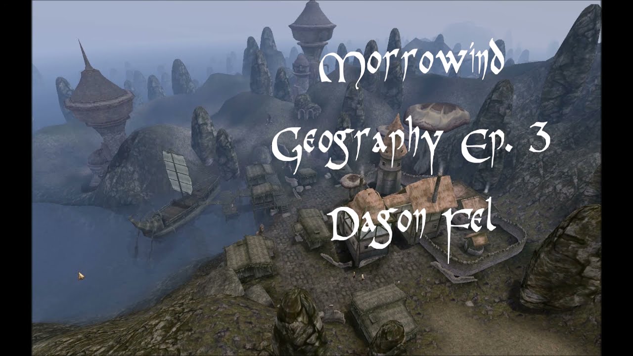 Morrowind Geography Ep. 3 | DAGON FEL