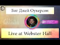 Биг Джей Оукерсон - Live at Webster Hall (2016)