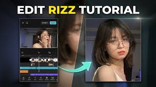 EDIT TUTORIAL RIZZ IN CAPCUT 