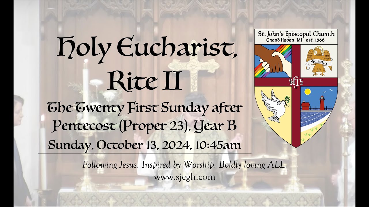 Holy Eucharist, Rite II, the 21st Sunday after Pentecost (Proper 23 ...