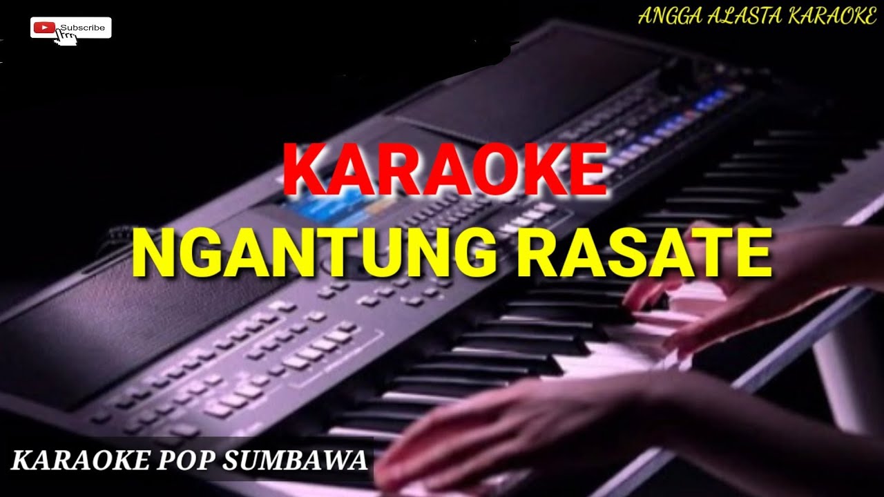 NGANTUNG RASATE KARAOKE - YouTube